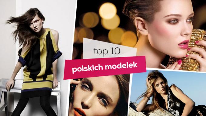 acceptabel Prøve Ekstremt vigtigt Najpiękniejsze polskie modelki - top 10! - Trendy sezonu - Polki.pl