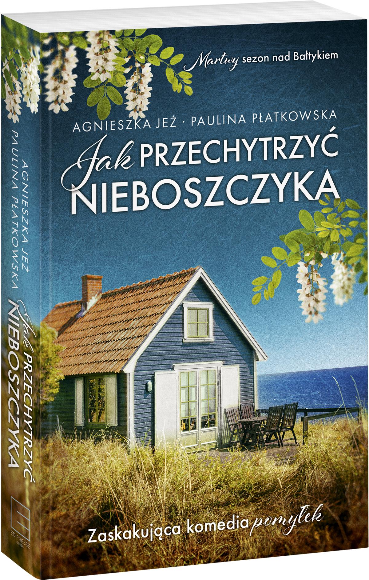 Jaką książkę zabrać na urlop? "Jak przechytrzyć nieboszczyka" to doskonała pozycja dla wielbicieli komedii z nutą dreszczyku