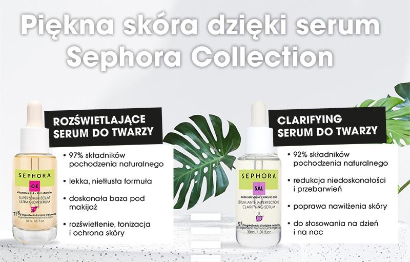 Piękna skóra dzięki serum Sephora Collection: Rozświetlające serum do twarzy i Clarifying Serum Do Twarzy - infografika