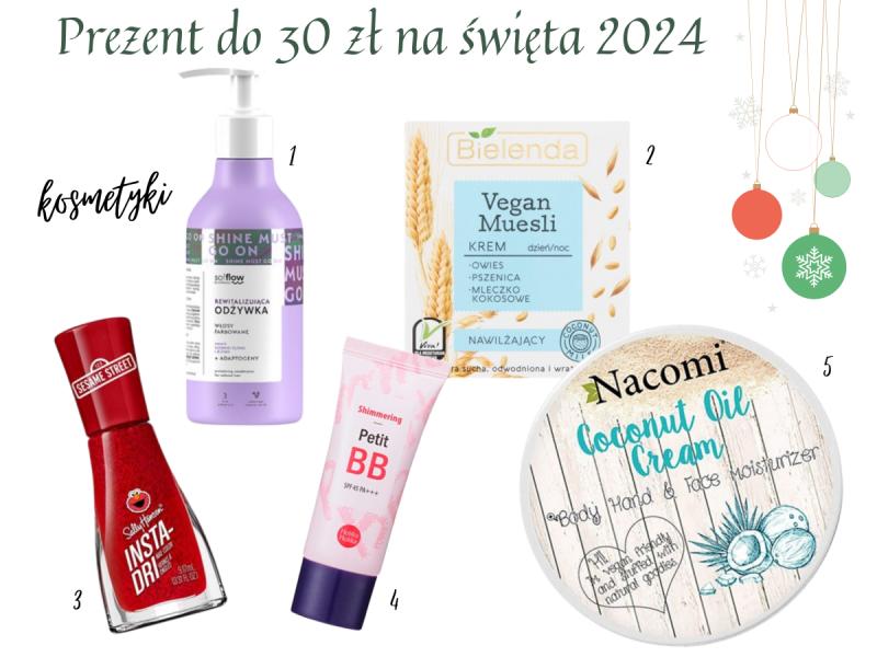 prezent do 30 zł na święta 2024: kosmetyki