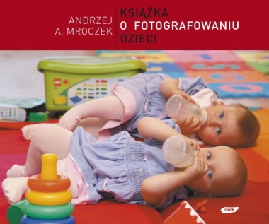 „Książka o fotografowaniu dzieci” – We-Dwoje recenzuje